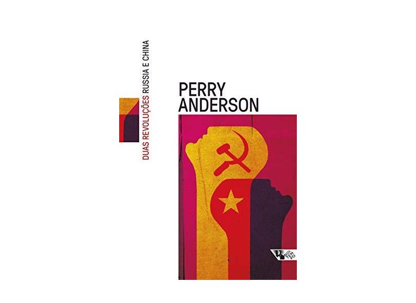 Duas Revoluções. Rússia e China - Perry Anderson - 9788575596692