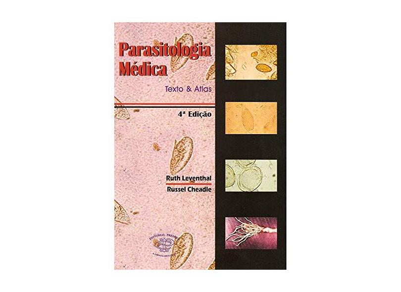 Parasitologia Médica - Texto e Atlas - Leventhal/cheadle - 9788586067099