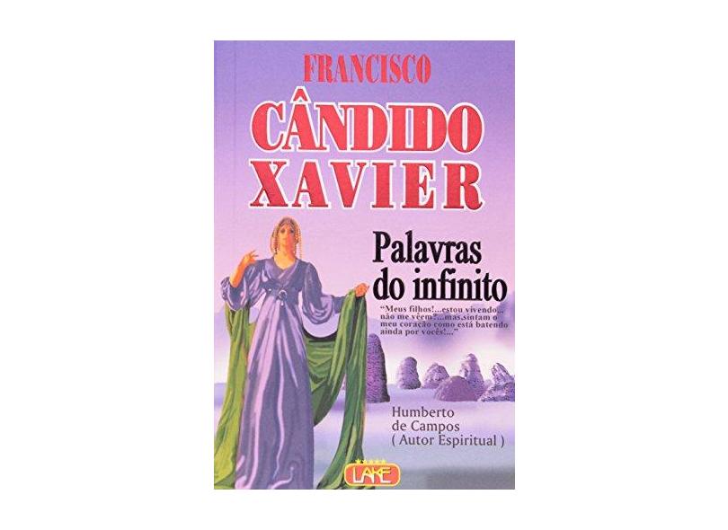 Palavras do Infinito - Capa Plastica - Xavier, Francisco Candido - 9788573600698