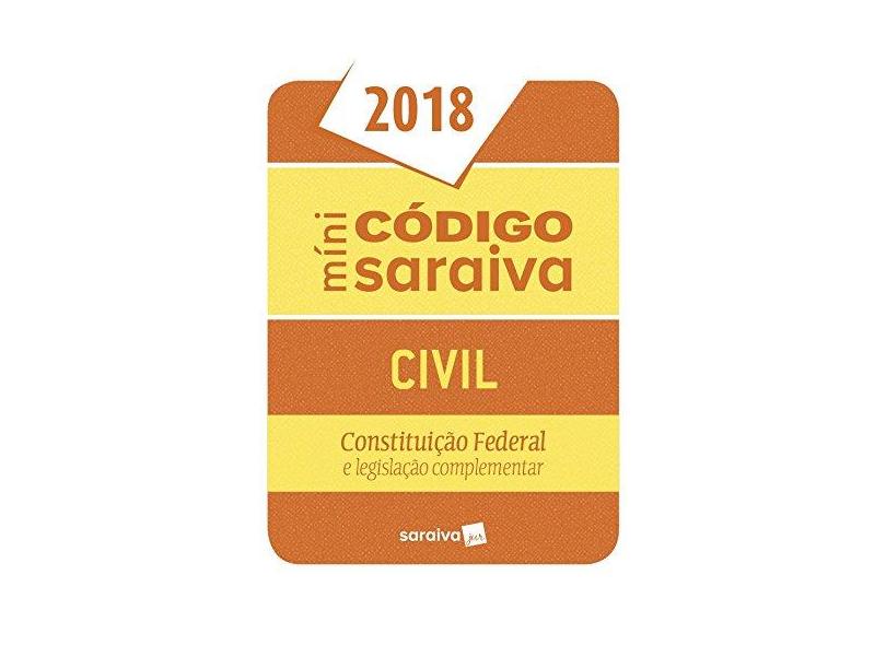 Míni Código Saraiva Civil. Constituição Federal e Legislação Complementar - Vários Autores - 9788547224813