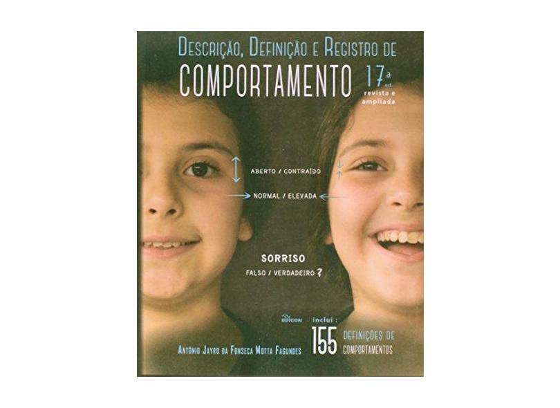 Descrição, Definição e Registro de Comportamento - 17ª Ed. 2015 - Fagundes, Antônio Jayro Da Fonseca Motta - 9788529009575