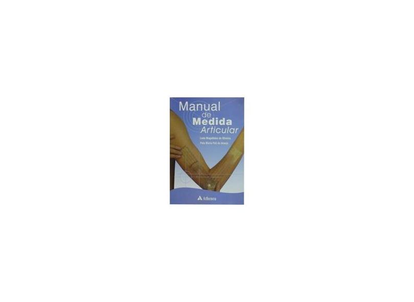 Manual de Medida Articular - Oliveira, Leda Magalhães De; Araujo, Pola Maria Poli De - 9788573797770