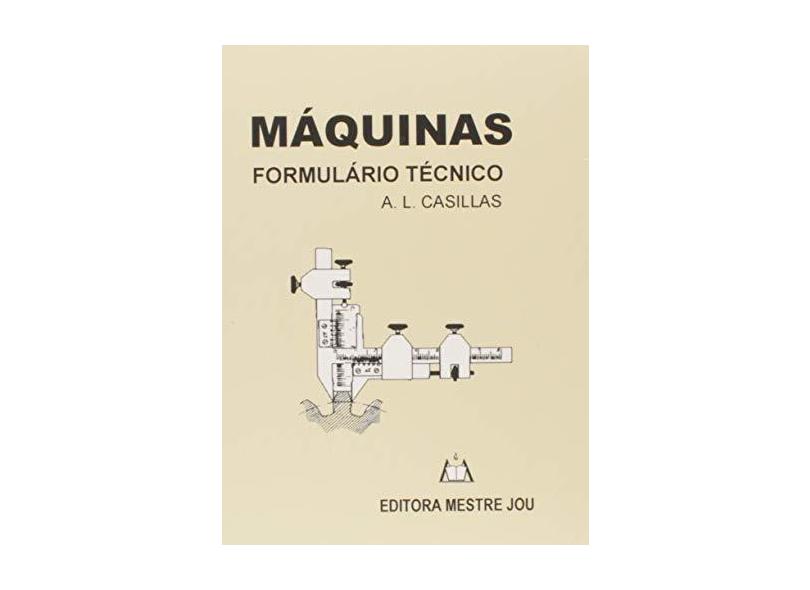 Máquinas - Formulário Técnico - Casillas, A.l. - 9788587068033