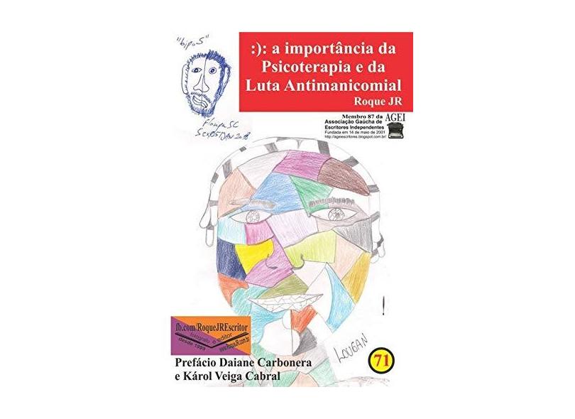 :): A Importância Da Psicoterapia E Da Luta Antimanicomial - Roque Jr - 9788592343774