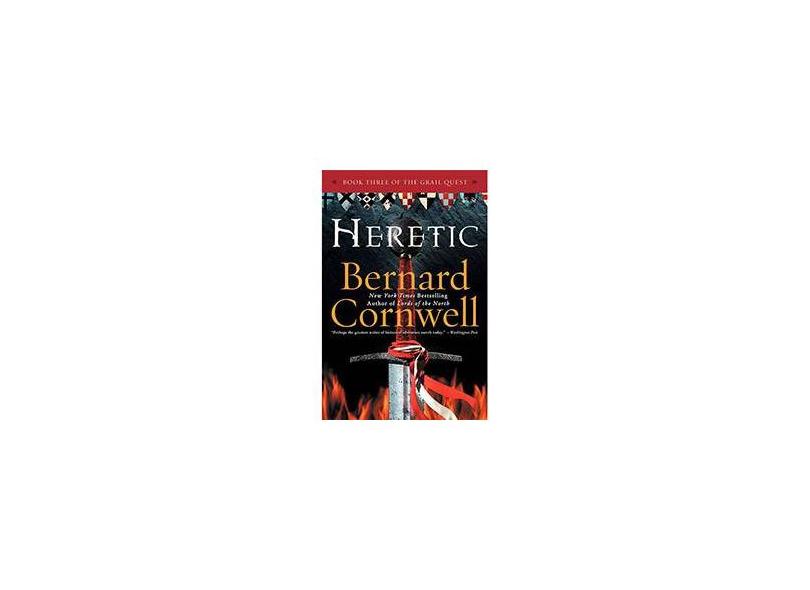 Heretic: Book Three of the Grail Quest - Bernard Cornwell - 9780060748289
