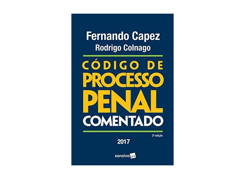 Código de Processo Penal Comentado - Fernando Capez - 9788547214708