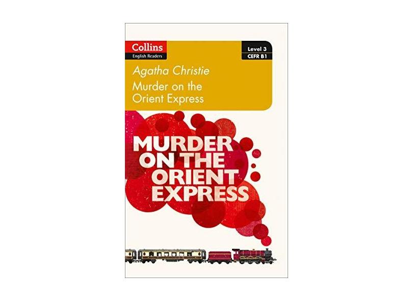 Murder on the Orient Express: B1 (Collins Agatha Christie ELT Readers) - Agatha Christie - 9780008249670