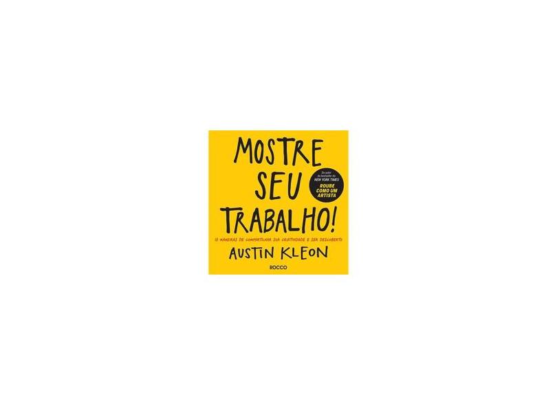 Mostre Seu Trabalho - Austin Kleon - 9788532530905