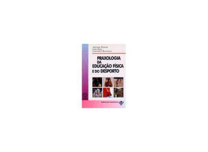 Praxologia da Educação Física e do Desporto - Bota, Ioan - 9789727716258