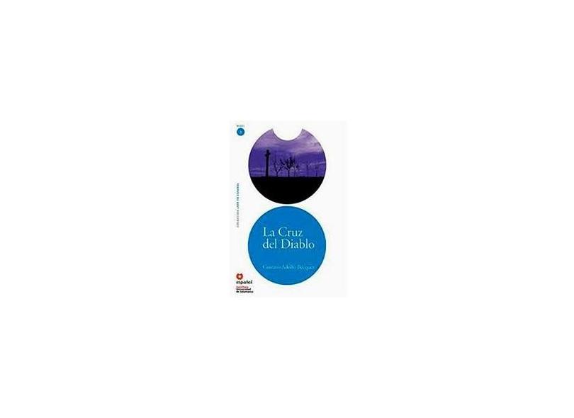 La Cruz Del Diablo - Col. Leer En Español - Nivel 3 + CD - Becquer, Gustavo Adolfo; Becquer, Gustavo Adolfo - 9788516071981