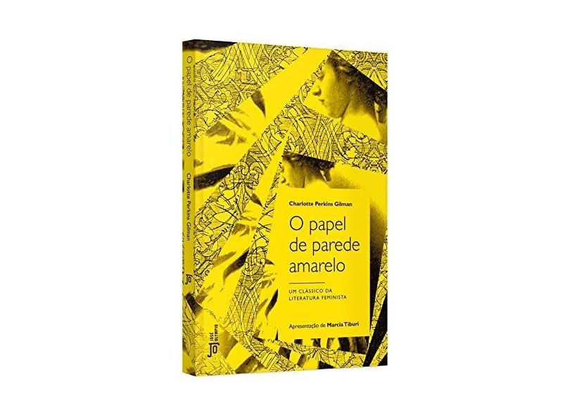O Papel de Parede Amarelo - Charlotte Perkins Gilman - 9788503012720