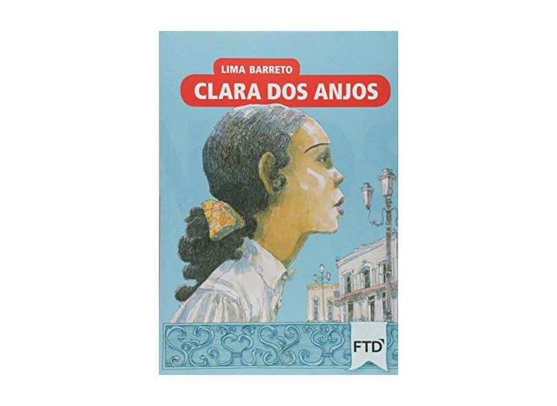 Clara Dos Anjos - Almanaque Da Literatura Brasileira - Lima Barreto; - 9788596004343
