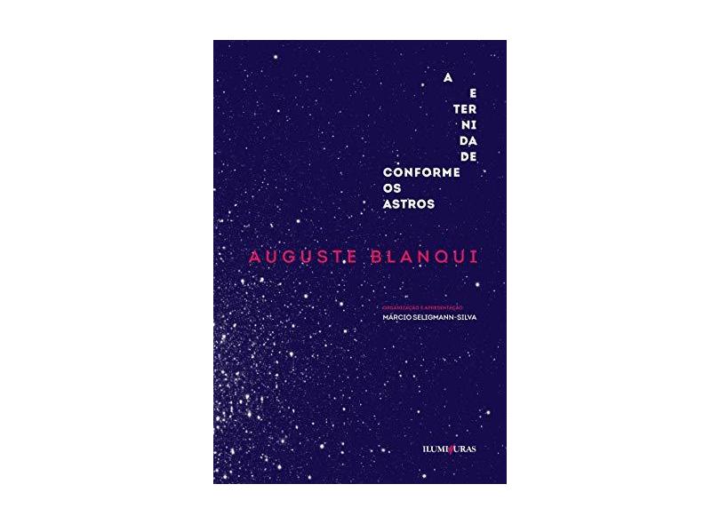 A Eternidade Conforme os Astros - Auguste Blanqui - 9788573215809