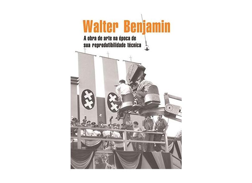 A Obra de Arte na Época de Sua Reprodutibilidade Técnica - Benjamin, Walter - 9788580490237