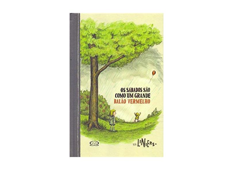 Os Sábados São Como Um Grande Balão Vermelho - Liniers - 9788550701349