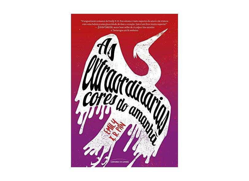As Extraordinárias Cores do Amanhã - Emily X. R. Pan - 9788550303093