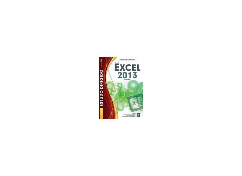 Estudo Dirigido - Microsoft Excel 2013 - Manzano, André Luiz N. G. - 9788536504490
