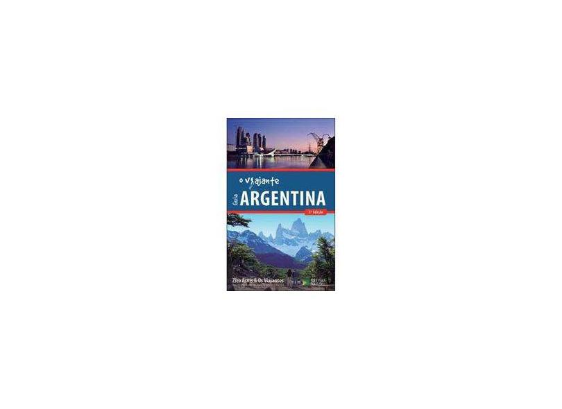 Guia o Viajante Argentina - 3ª Ed. 2013 - Asnis, Zizo - 9788587896131
