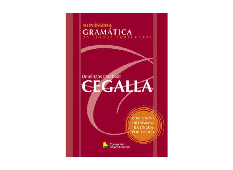Novíssima Gramática da Língua Portuguesa - Novo Acordo Ortográfico - Domingos Paschoal Cegalla - 9788504014112