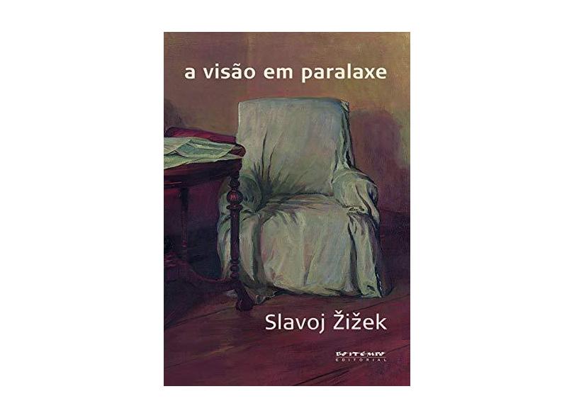 A Visão em Paralaxe - Zizek, Slavoj - 9788575591246