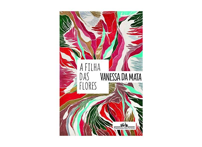 A Filha das Flores - Vanessa Da Mata - 9788535923421
