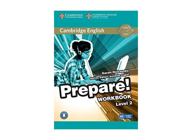 Cambridge English Prepare! - Level 2 - Workbook - Holcombe, Garan - 9780521180498