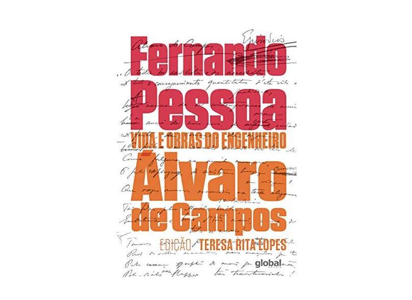 Vida e Obras do Engenheiro Álvaro de Campos - Fernando Pessoa - 9788526024571