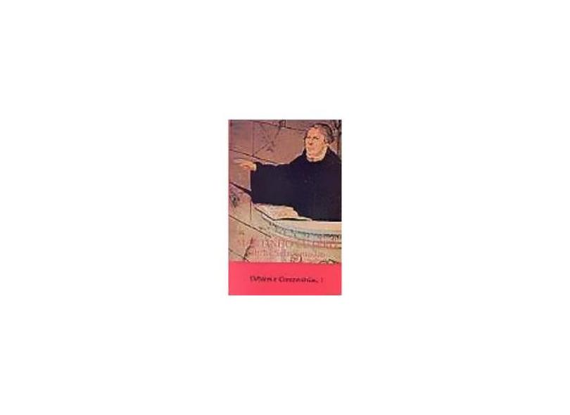 Martinho Lutero: Obras Selecionadas - Vol. 3 - Martinho Lutero - 9788523302658