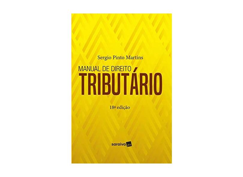 Manual De Direito Tributário - Sergio Pinto Martins - 9788553605484