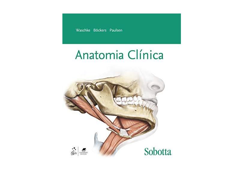 Sobotta Anatomia Clínica - Vários Autores - 9788535284676