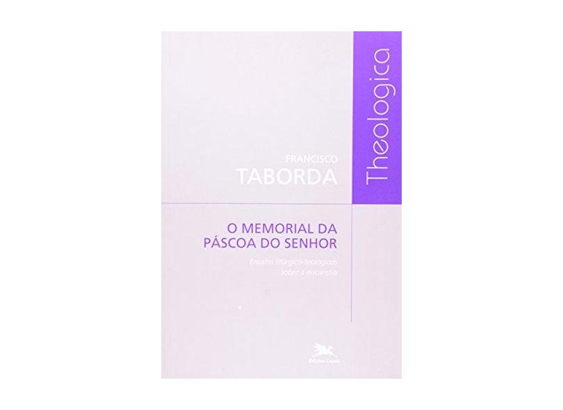 O Memorial Da Páscoa Do Senhor - Capa Comum - 9788515028962