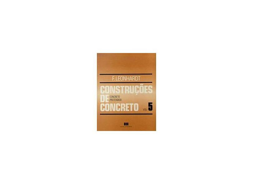 Construções de Concreto - Vol. 5 - Leonhardt, Fritz - 9788571931695