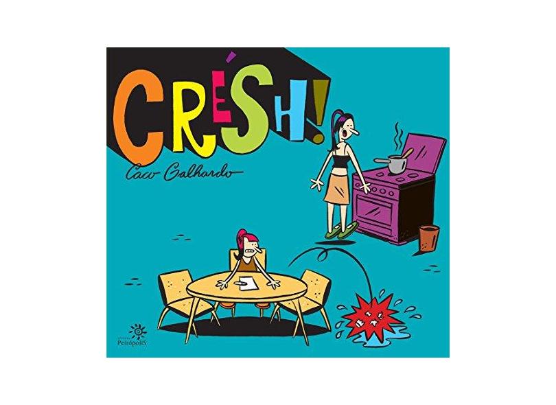 Crésh! - Galhardo, Caco - 9788575961025