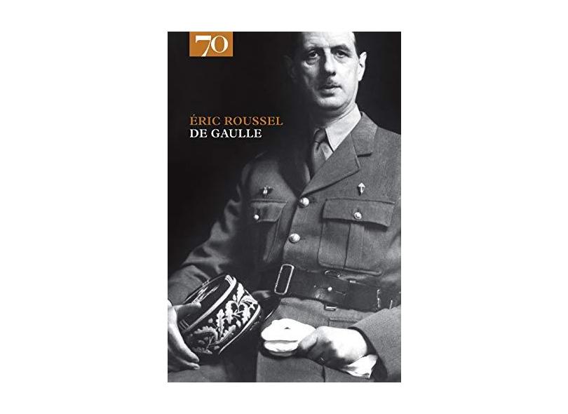 De Gaulle - Éric Roussel - 9789724416434