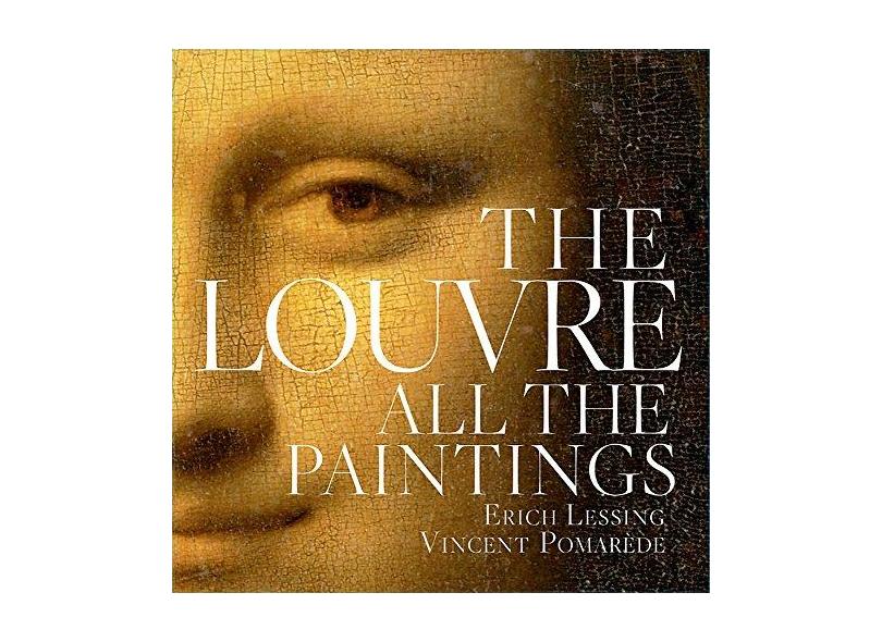 The Louvre: All the Paintings - Capa Dura - 9781579128869