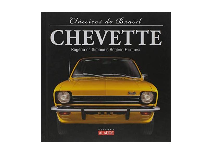 Clássicos do Brasil. Chevette - Capa Dura - 9788578812911