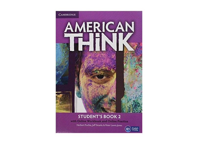 American Think 2 - Student's Book With Online Workbook And Online Practice - Herbert Puchta; - 9781107598218