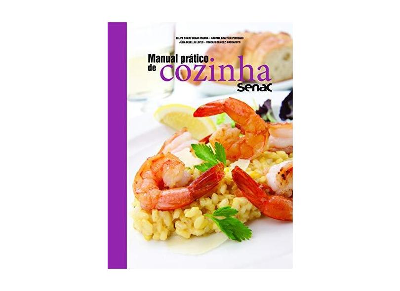 Manual Prático de Cozinha Senac - Felipe Soave Vianna - 9788539624171