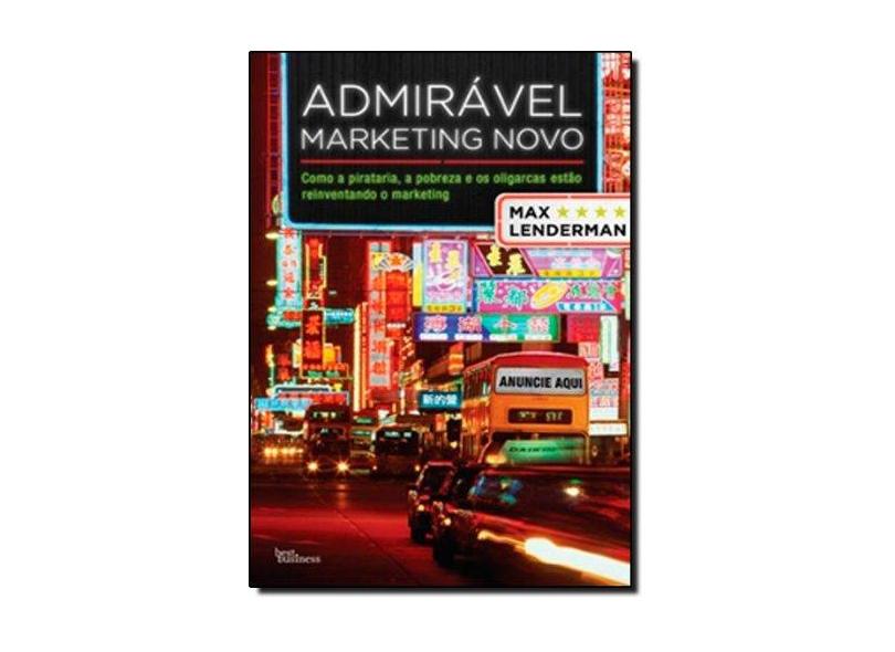 Admirável Marketing Novo - Lenderman, Max - 9788576844723