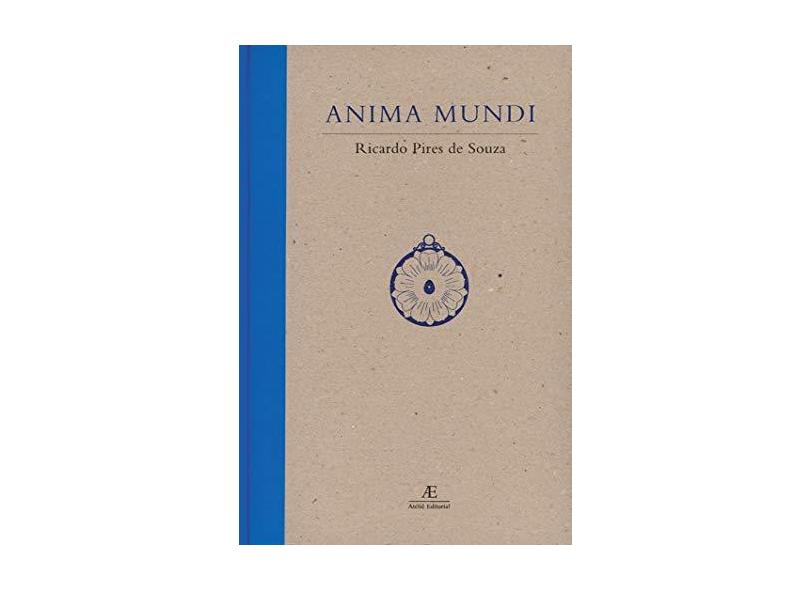 Anima Mundi - Souza, Ricardo Pires De - 9788574802633