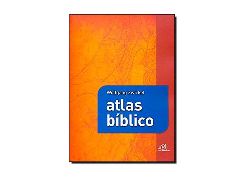 Atlas Bíblico - Zwickel,wolfgang - 9788535626728