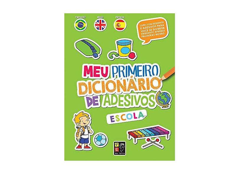 Meu Primeiro Dicionario De Adesivos: Escola - Leonardo Malavazzi - 9788561403720