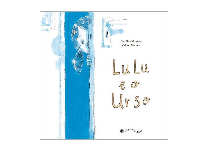 Lulu E O Urso - Moreyra, Carolina - 9788566642605