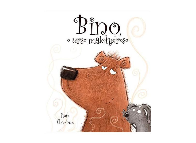 Bino, o Urso Mal Cheiroso - Mark Clambers - 9788538047841
