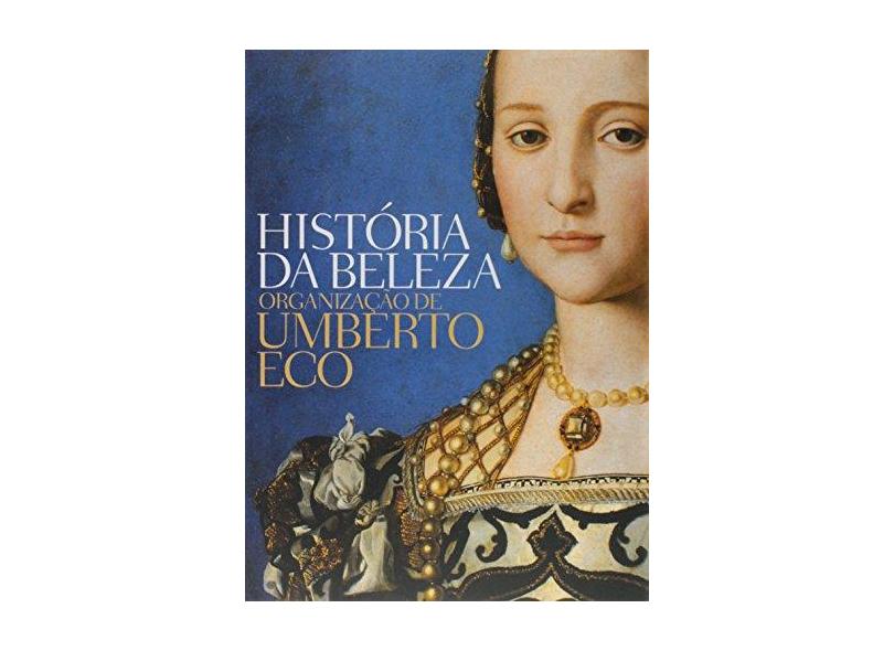 História da Beleza - Brochura - Eco, Umberto - 9788501090881