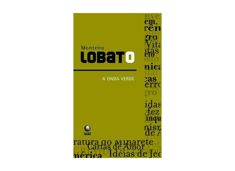 A Onda Verde - Lobato, Monteiro - 9788525045492