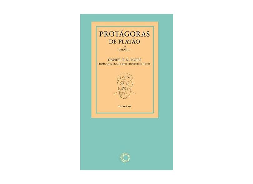 Protágoras de Platão - R. N. Lopes, Daniel - 9788527311120