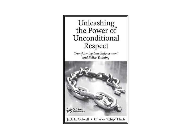 Unleashing the Power of Unconditional Respect: Transforming Law ...