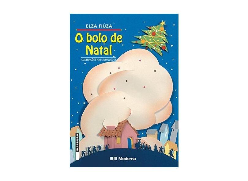 O Bolo de Natal - Col. Girassol - Fiusa, Elza - 9788516040857