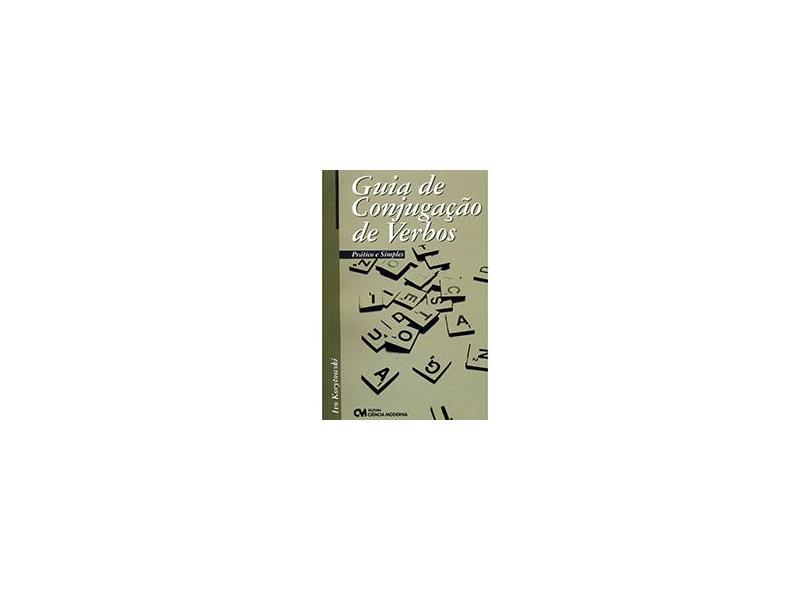Guia de Conjugação de Verbos - Prático e Simples - Korytowski, Ivo - 9788573938500